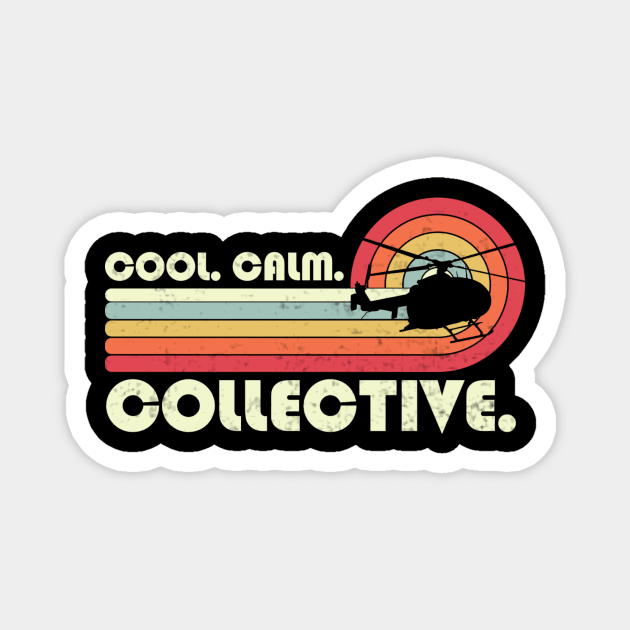 Cool Calm Collective Funny Helicopter Pilot Magnet by Visual Vibes