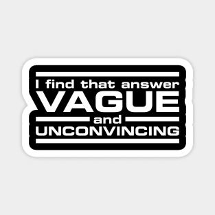 Vague Answer (white) Magnet