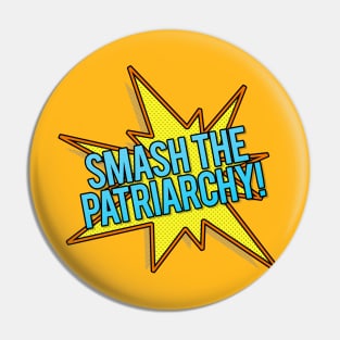 Smash The Patriarchy! Popart Style Typographic Slogan Design Pin