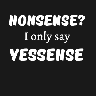 Yessense T-Shirt