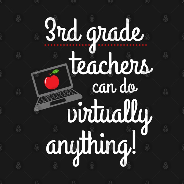 Third Grade Teachers Can Do Virtually Anything by MalibuSun