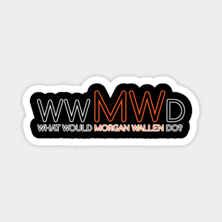 WWMWD Magnet