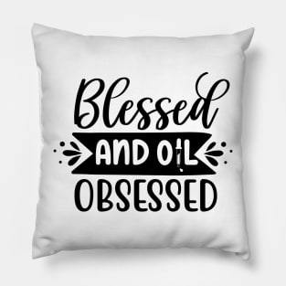 "Blessed and Oil Obsessed" Tee - Embrace the Blessings of Essential Oils! Pillow