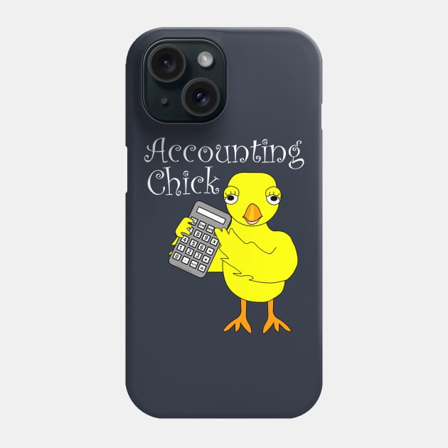 Accounting Chick White Text Phone Case by Barthol Graphics