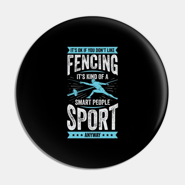 Funny Fencing Sport Fencer Gift Pin by Dolde08