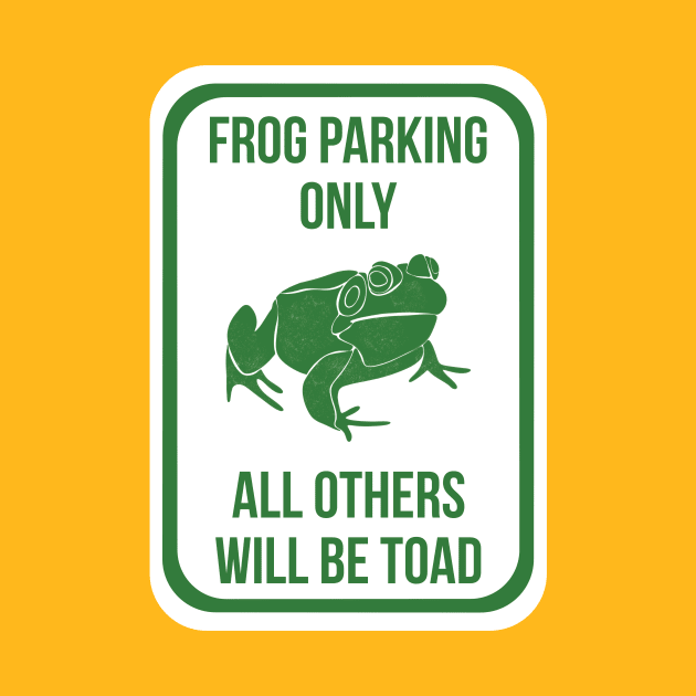 Frog Parking Only by Alissa Carin