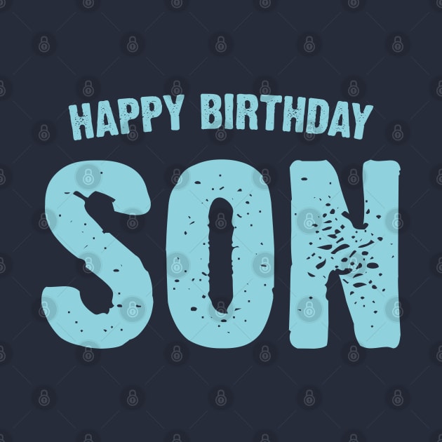 Happy Birthday Son by Emma