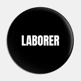 Laborer Word - Simple Bold Text Pin