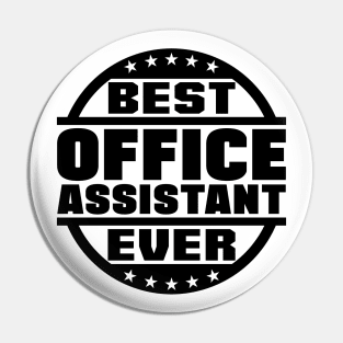 Best Office Assistant Ever Pin