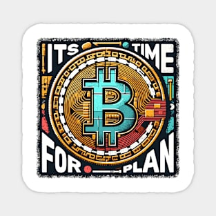 Bitcoin, Its Time for Plan Magnet