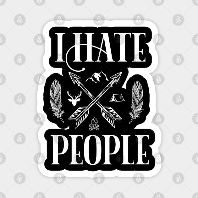 I hate people camping adventure hiking travel Gift idea Magnet by shamyin