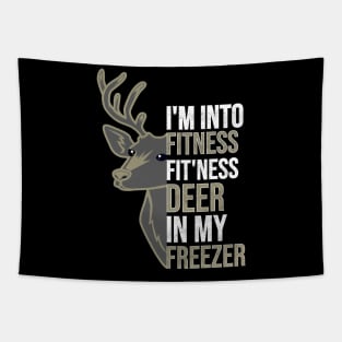 Funny Hunter Dad Im into fitness deer in my freezer Hunting Tapestry