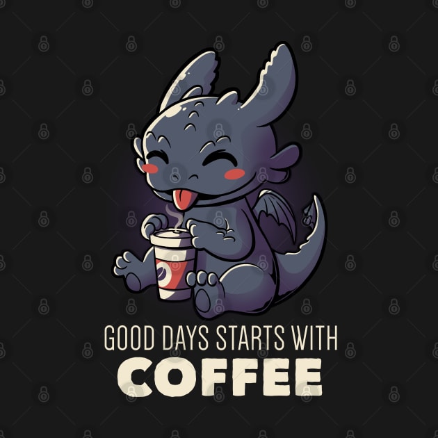 Good Days Starts With Coffee Funny Cute Gift by eduely