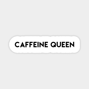 Caffeine Queen Magnet