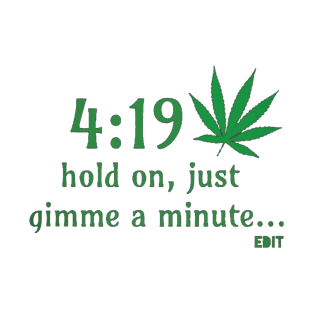 420 ish by Edit T-Shirt