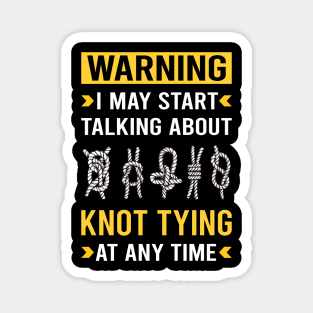 Warning Knot Tying Magnet