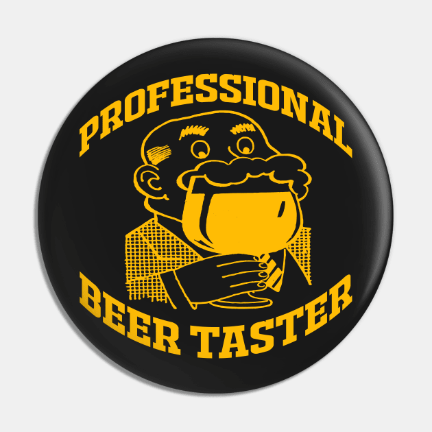 PROFESSIONAL BEER TASTER Pin by redhornet