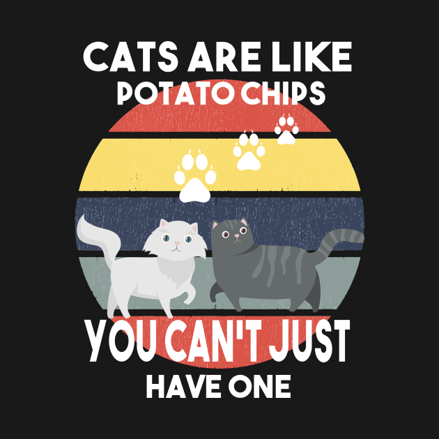 Cats are like Potato Chips You can't have just one Yoga Cat Relaxed