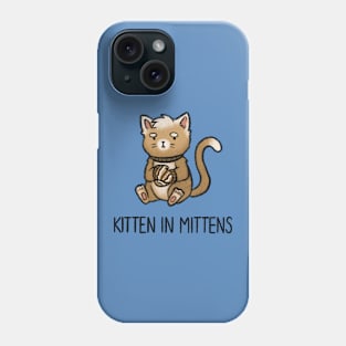 Kitten in Mittens Phone Case