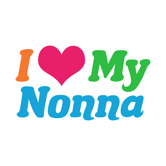 I Love My Nonna by epiclovedesigns