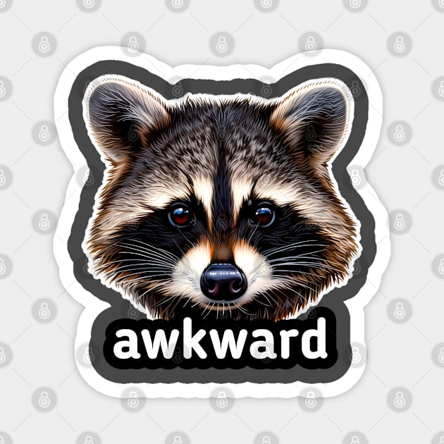 Awkward Trash Panda Raccoon Magnet by MaystarUniverse