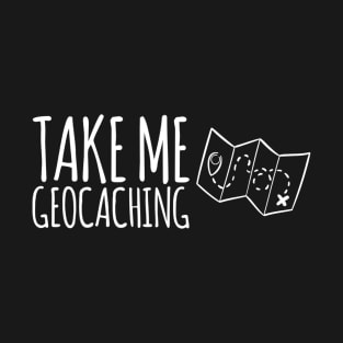 Take Me Geocaching map icon T-Shirt