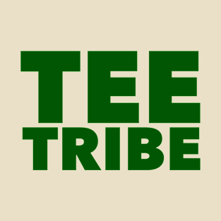 Tee Tribe T-Shirt