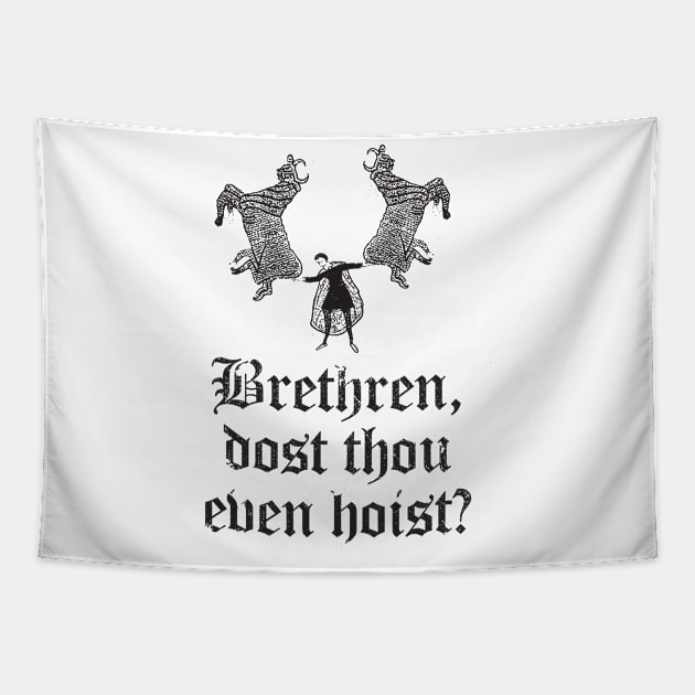 Dost Thou Even Hoist Tapestry by GraphicsGarageProject