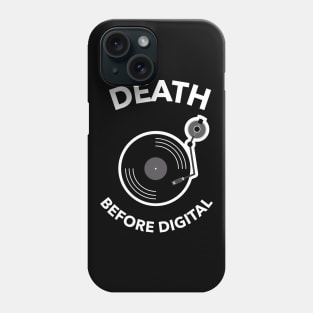 DJ Vinyl Turntabel Death before Digital Phone Case