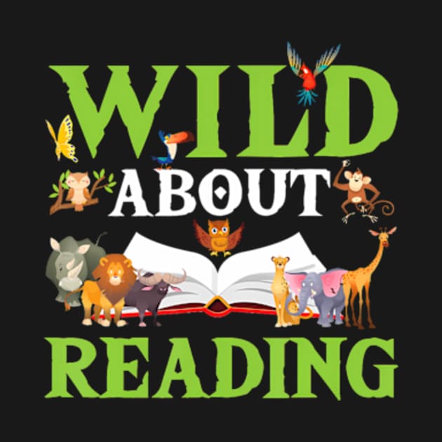 Wild About Reading Animals Books Reader Lover by Eduardo