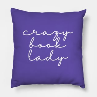 Crazy Book Lady Pillow