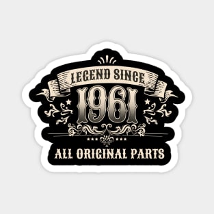 Retro Vintage Birthday Legend Since 1961 All Original Parts Magnet