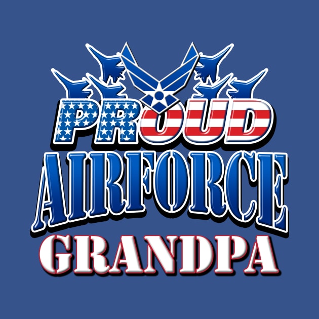 Proud Air Force Grandpa USA Military Patriotic Gift by Just Another Shirt