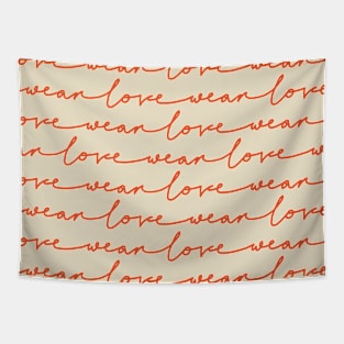 Wear love quote saying Tapestry