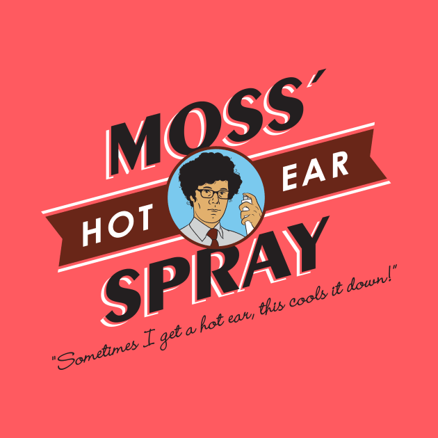 Moss' Hot Ear Spray by iannorrisart