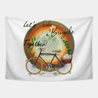 Let's Ride a Bicycle Retro Vintage Fall T-shirt Style Gift T-Shirt Tapestry