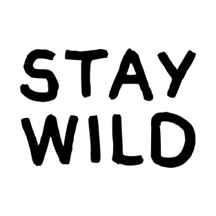 Stay Wild T-Shirt