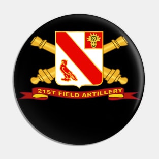 21st field artillery w br ribbon Pin