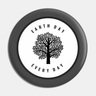 Earth Day Every Day Pin