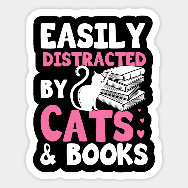 Easily Distracted by Cats and Books Funny Cat Book Lover Art