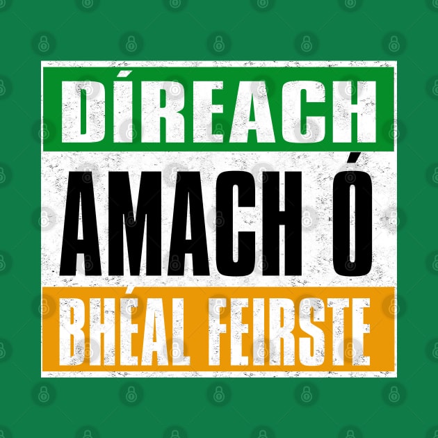 Straight Outta Belfast - Gaelic by Ireland