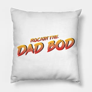 Rockin' the Dad Bod Pillow