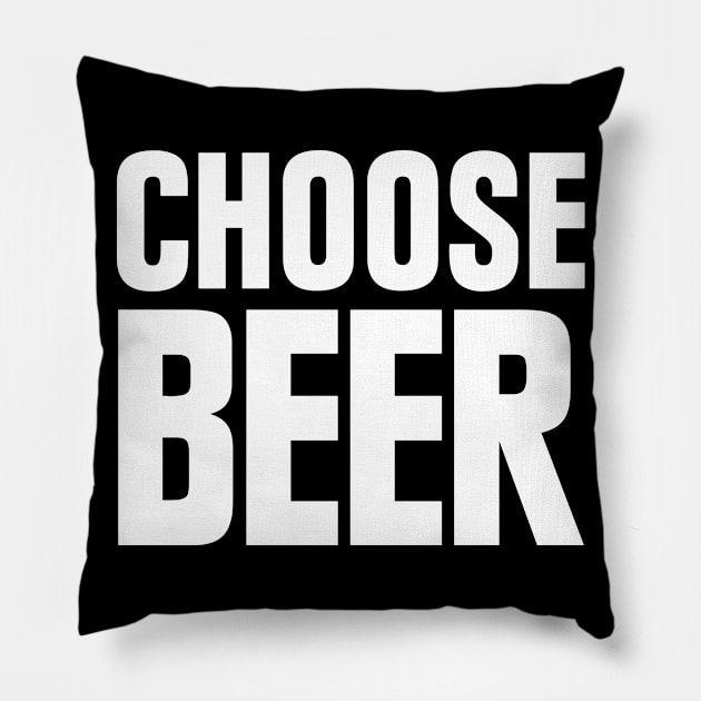 Choose Beer Pillow by teecloud