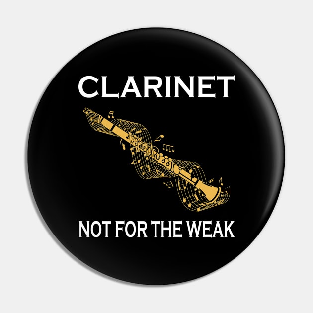 Clarinet Not For The Weak Pin by LotusTee