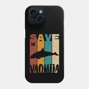 Save The Vaquita Phone Case