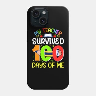 My Teacher Survived 100 Days Of Me Phone Case