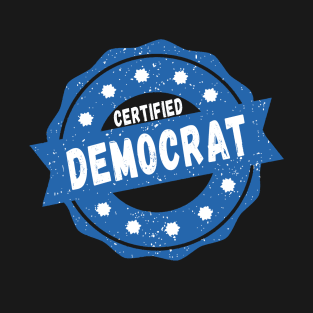 Certified Democrat T-Shirt