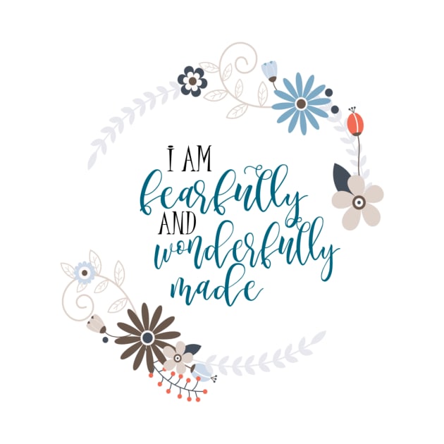 I am fearfully and wonderfully made by Cargoprints