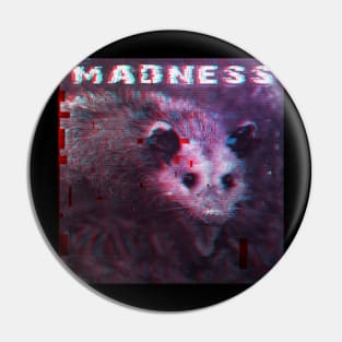 Possum in Madness Pin