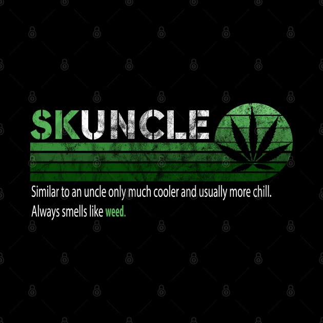 SKUNCLE, SKUNKLE FUNNY UNCLE SHIRT FATHERS DAY by  Funny .designs123